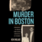 Murder in Boston (Unabridged) audio book by Ken Englade