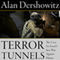 Terror Tunnels: The Case for Israel's Just War Against Hamas (Unabridged) audio book by Alan Dershowitz