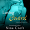 Losing Control (Unabridged) audio book by Nina Croft