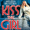 Kiss the Girl (Unabridged) audio book by Melissa Brayden