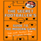 The Secret Footballer's Guide to the Modern Game (Unabridged) audio book by The Secret Footballer