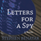 Letters for a Spy: A Novel (Unabridged) audio book by Stephen Benatar