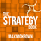 The Strategy Book (Unabridged) audio book by Max Mckeown