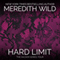 Hard Limit (Unabridged) audio book by Meredith Wild