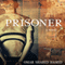 The Prisoner (Unabridged) audio book by Omar Shahid Hamid