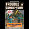 Trouble in Zombie-Town: The Mystery of Herobrine: Book One: A Gameknight999 Adventure: An Unofficial Minecrafters Adventure (Unabridged)