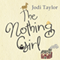 The Nothing Girl (Unabridged) audio book by Jodi Taylor