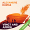 Vingt ans aprs audio book by Alexandre Dumas