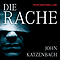 Die Rache audio book by John Katzenbach