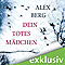 Dein totes Mdchen audio book by Alex Berg