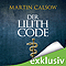 Der Lilith Code (Lilith 1) audio book by Martin Calsow