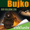 Der goldene Zug audio book by Miroslaw Bujko