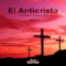 El anticristo [The Antichrist] audio book by Friedrich Nietzsche