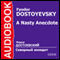 A Nasty Anecdote audio book by Fyodor Dostoyevsky