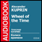 Wheel of the Time [Russian Edition] audio book by Alexander Kuprin