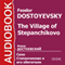 The Village of Stepanchikovo [Russian Edition] (Unabridged) audio book by Feodor Dostoyevsky