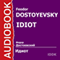 Idiot [Russian Edition] audio book by Feodor Dostoyevsky