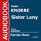 Sister Lany [Russian Edition] audio book by Fiodor Knorre