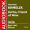 Kol'ka, Friend of Mine [Russian Edition] audio book by Alexander Khmelik