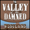 Valley of the Damned (Unabridged) audio book by T. T. Flynn