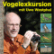 Vogelexkursion mit Uwe Westphal. 95 heimische Vogelarten audio book by Uwe Westphal