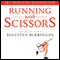 Running with Scissors: A Memoir (Unabridged) audio book by Augusten Burroughs
