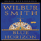 Blue Horizon audio book by Wilbur Smith
