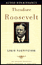 Theodore Roosevelt (Unabridged) audio book by Louis Auchincloss
