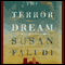 The Terror Dream: Fear and Fantasy in Post-9/11 America (Unabridged) audio book by Susan Faludi