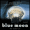 Blue Moon: The Immortals (Unabridged) audio book by Alyson Noel