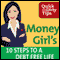 Money Girl's 10 Steps to a Debt Free Life (Unabridged) audio book by Laura D. Adams