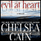 Evil at Heart (Unabridged) audio book by Chelsea Cain