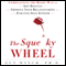 The Squeaky Wheel: Complaining the Right Way to Get Results, Improve Your Relationships, and Enhance Self-Esteem (Unabridged) audio book by Guy Winch