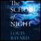 The School of Night: A Novel (Unabridged) audio book by Louis Bayard