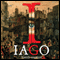 Iago: A Novel (Unabridged) audio book by David Snodin