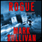 Rogue (Unabridged) audio book by Mark Sullivan