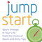 Jumpstart (Unabridged) audio book by Laura Adams, Cheryl Butler, Richie Frieman, Ben Greenfield, Monica Reinagel, Stever Robbins, Amanda Thomas
