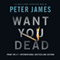Want You Dead (Unabridged) audio book by Peter James