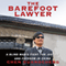 The Barefoot Lawyer: A Blind Man's Fight for Justice and Freedom in China (Unabridged) audio book by Chen Guangcheng