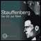 Stauffenberg, der 20.Juli 1944 audio book by Dirk Schwibbert