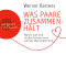 Was Paare zusammenhlt. Warum man sich riechen knnen muss und Sex berschtzt wird audio book by Werner Bartens