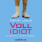Vollidiot audio book by Tommy Jaud