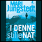 I denne stille nat (Unabridged) audio book by Mari Jungstedt