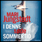 I denne sde sommertid (Unabridged) audio book by Mari Jungstedt