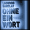 Ohne ein Wort audio book by Linwood Barclay