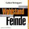 Unser Wohlstand und seine Feinde audio book by Gabor Steingart