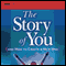 The Story of You (and How to Create a New One) (Unabridged) audio book by Steve Chandler