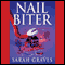 Nail Biter (Unabridged) audio book by Sarah Graves