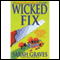 Wicked Fix (Unabridged) audio book by Sarah Graves