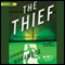 The Thief (Unabridged) audio book by Fuminori Nakamura, Satoko Izumo (translator)
